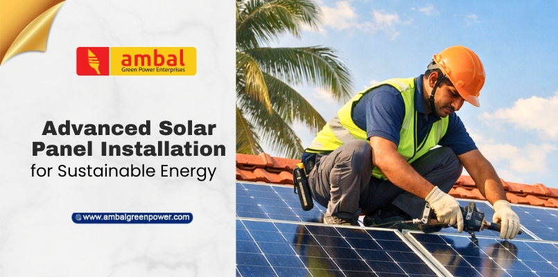 Advanced Solar Panel Installation for Sustainable Energy